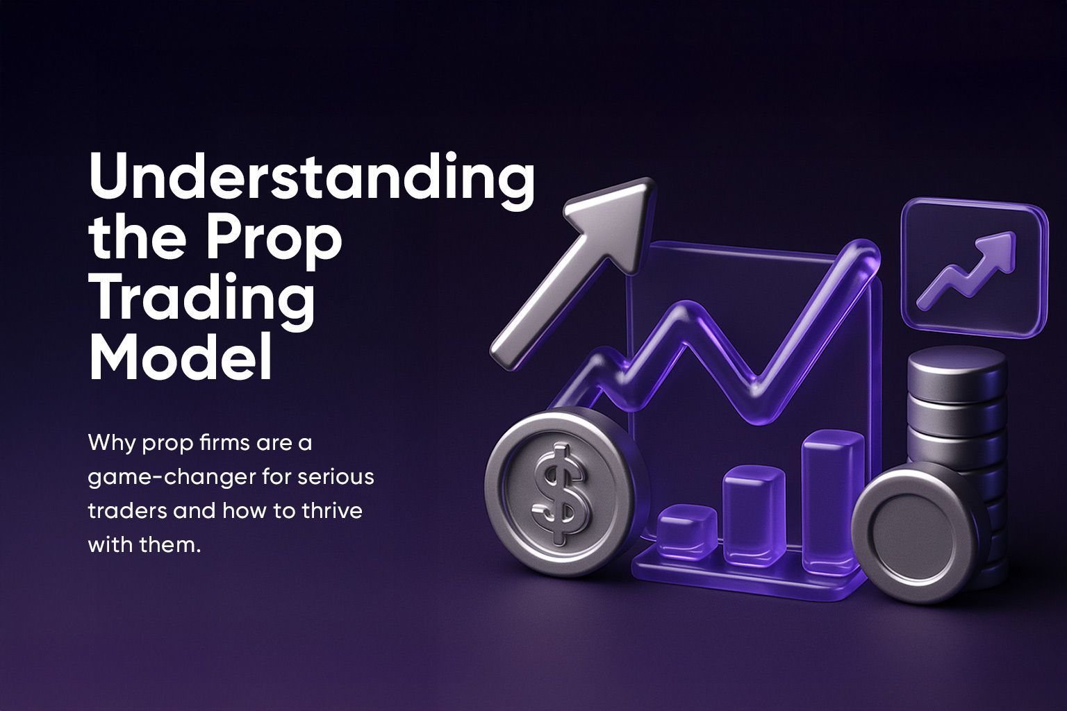  Understanding the Prop Trading Model